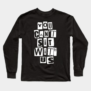 Sit With Us Long Sleeve T-Shirt